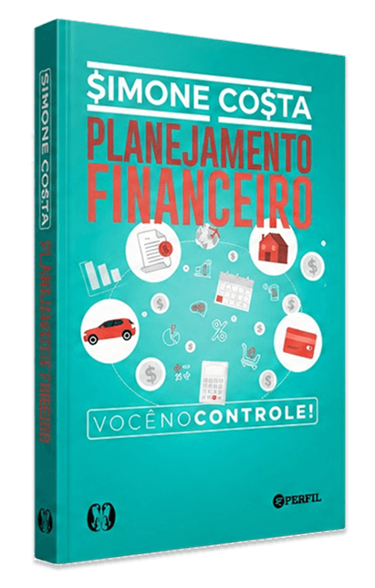 Livro Planejamento Financeiro: Você no Controle, da autora Simone Costa.
